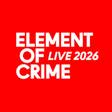 Element of Crime - Konzerthaus Tour 2026 04.06.2026 KKL Luzern - Konzertsaal