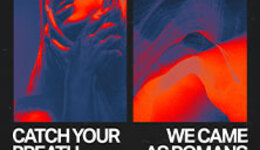 We Came As Romans + Catch Your Breath